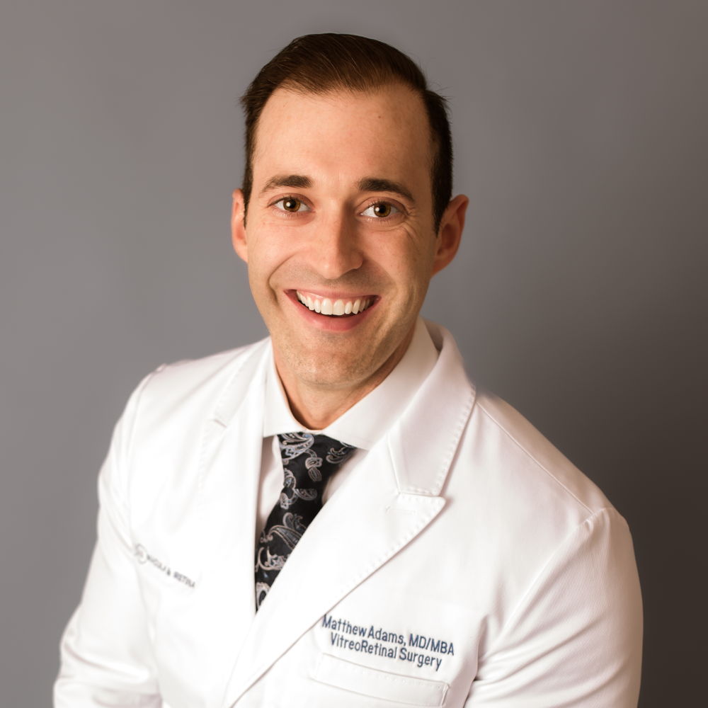 Dr. Matthew Adams, M.D., M.B.A., Ophthalmologist | Retina Specialist