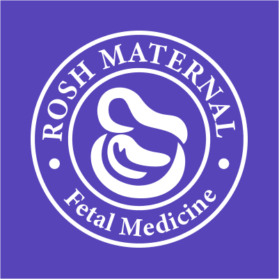 Rosh Maternal &  Fetal Medicine