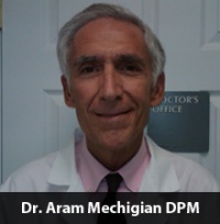 Dr. Aram  Mechigian DPM